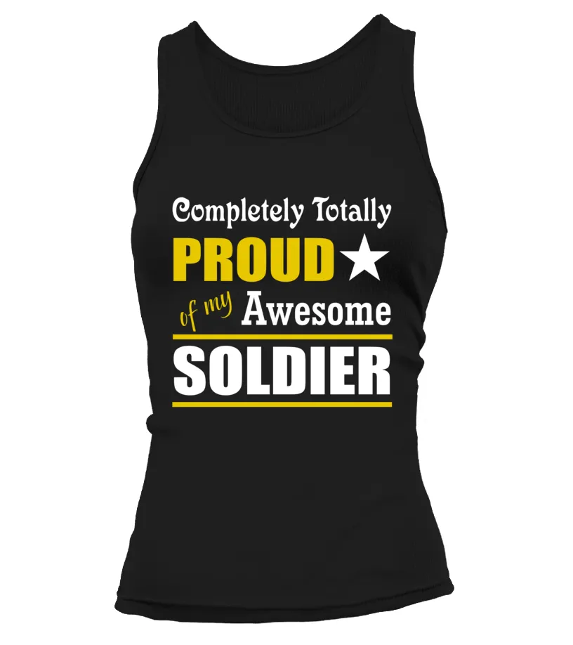 Army Mom Completely Totally Proud T-shirts