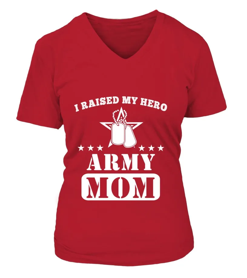 Army Mom Raised My Hero T-shirts