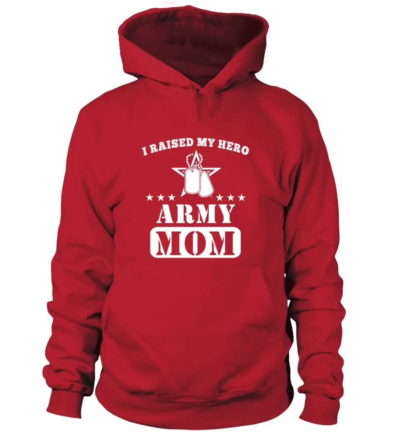 Army Mom Raised My Hero T-shirts