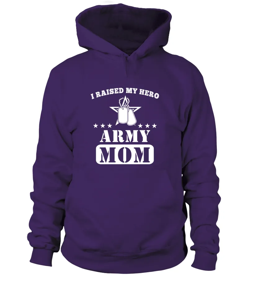 Army Mom Raised My Hero T-shirts