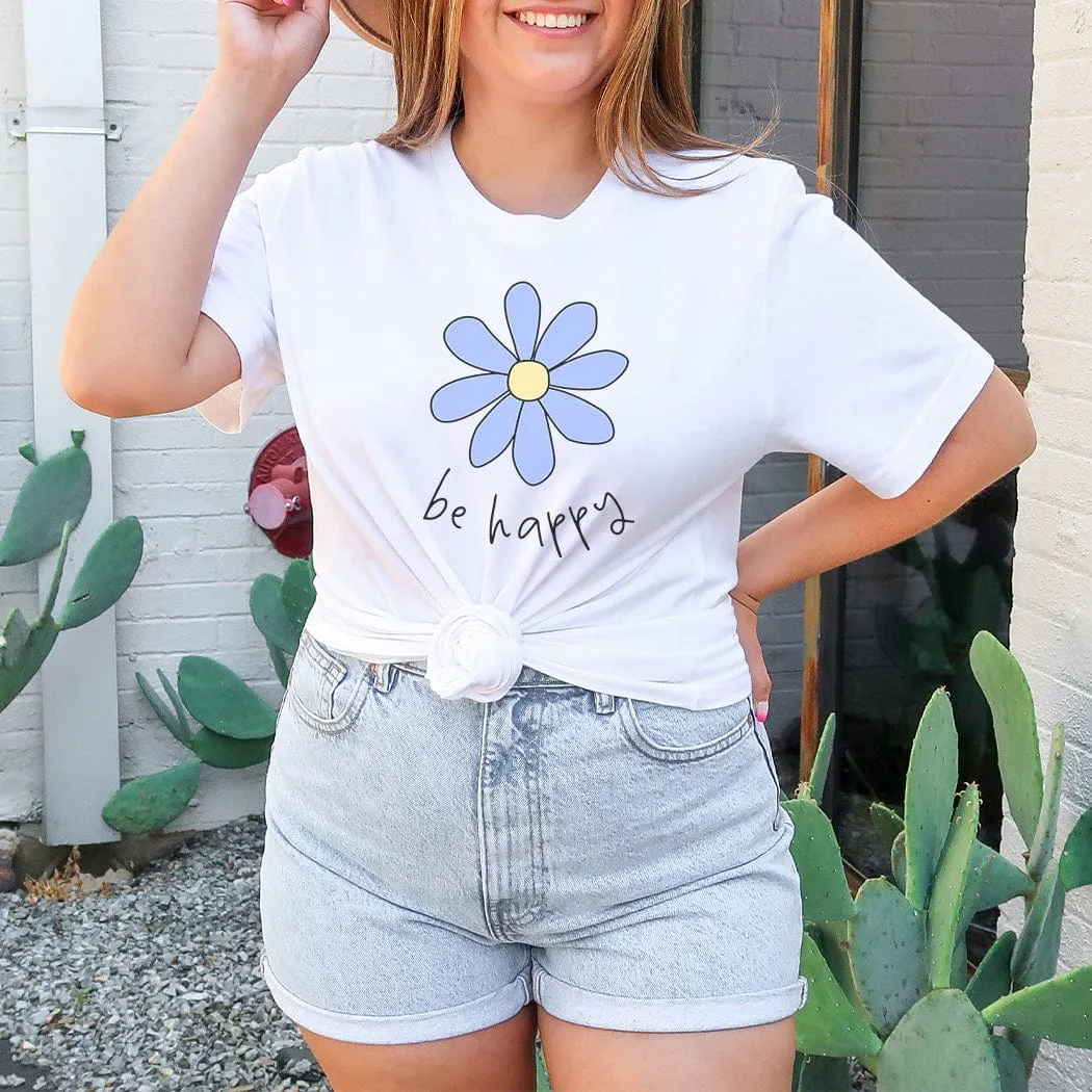 Be Happy Floral Spring Graphic T-Shirt - SP413