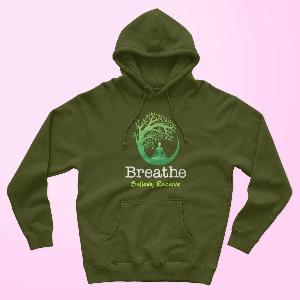 Breathe Believe Receive Unisex Hoodie