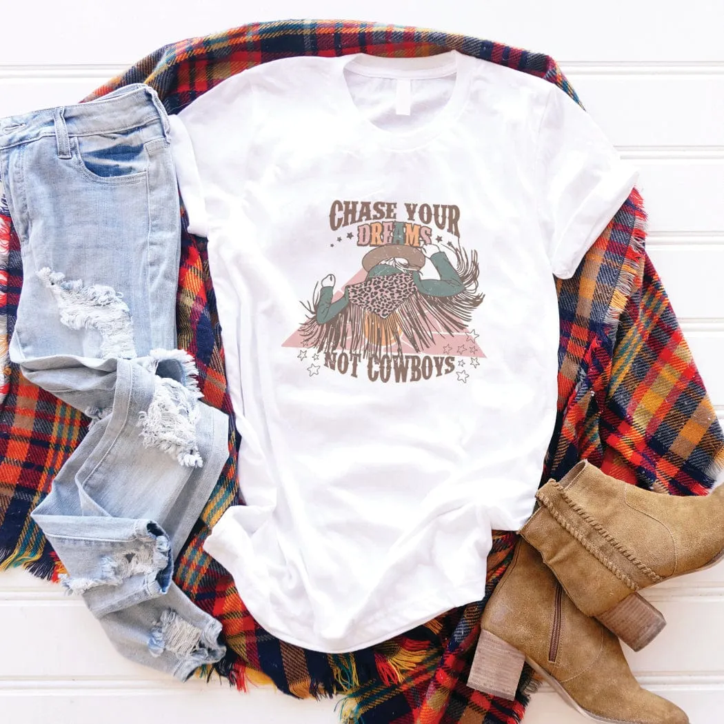 Chase Dreams Not Cowboys Western Graphic T-Shirt - WE191