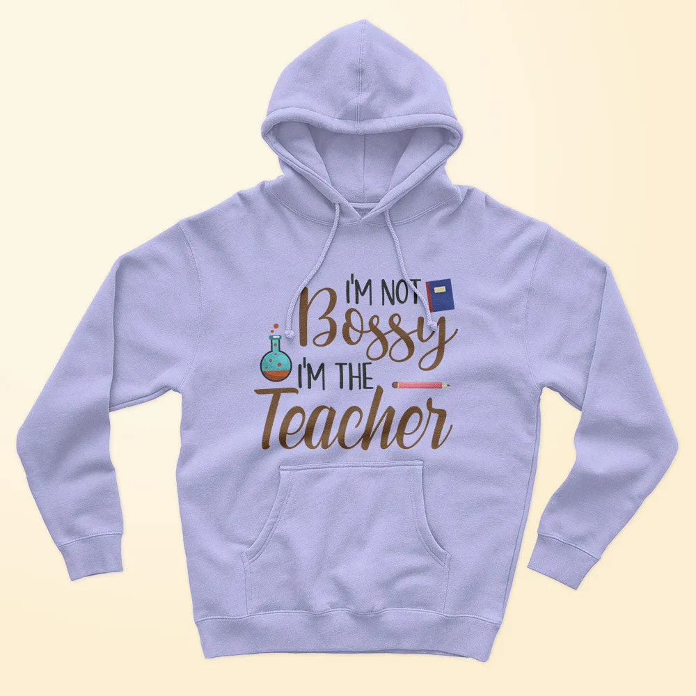 I'm Not Bossy Unisex Hoodie