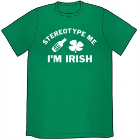 Stereotype Me T-Shirt